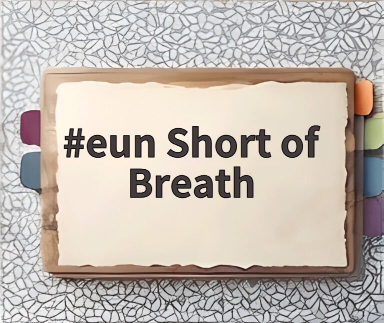 eun Short of Breath